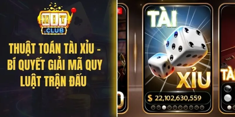 Thuật Toán Tài Xỉu – Bí Quyết Giải Mã Quy Luật Trận Đấu